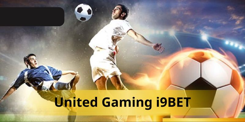 Giới thiệu sảnh cược thể thao United Gaming I9bet